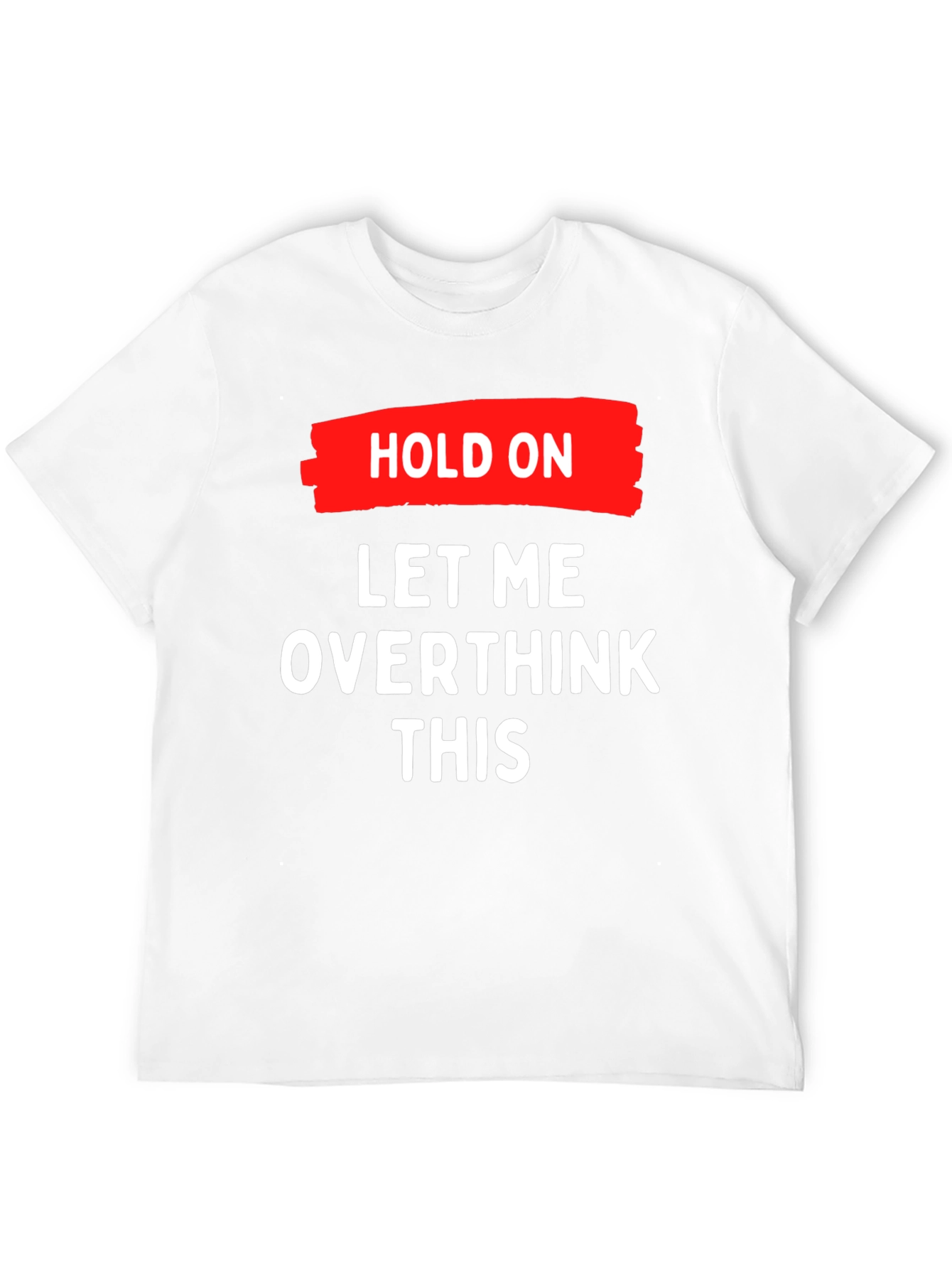 Overthink This T-Shirt - Funny Graphic Tee