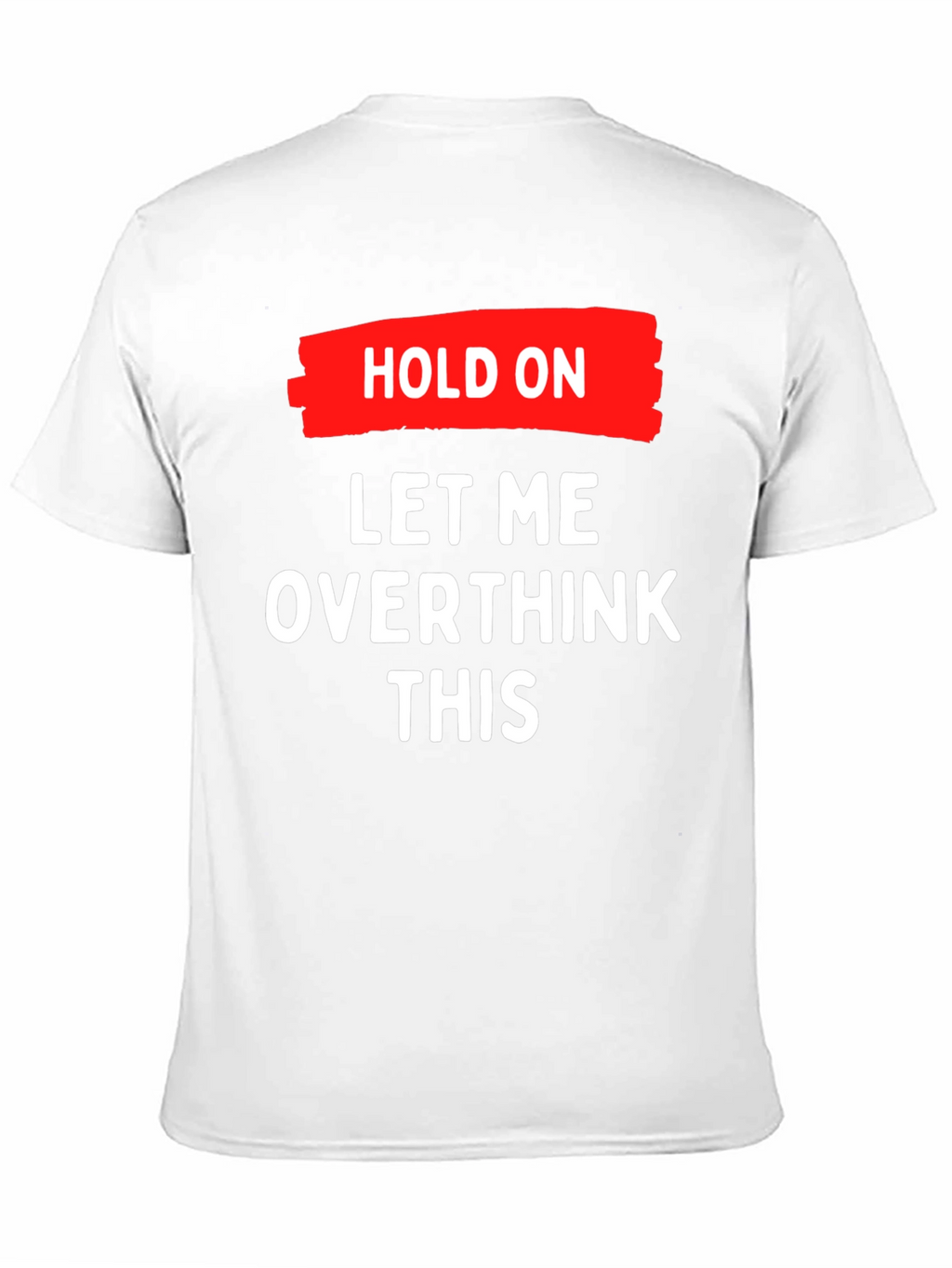 Overthink This T-Shirt - Funny Graphic Tee