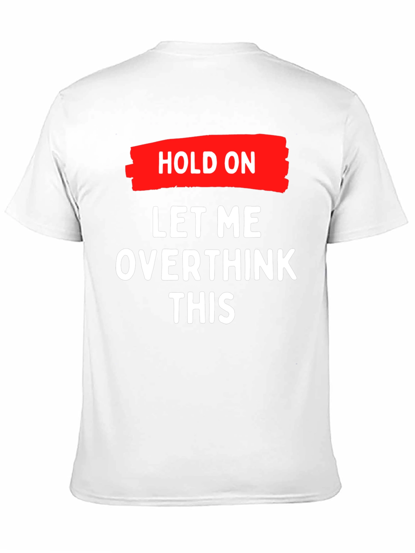Overthink This T-Shirt - Funny Graphic Tee