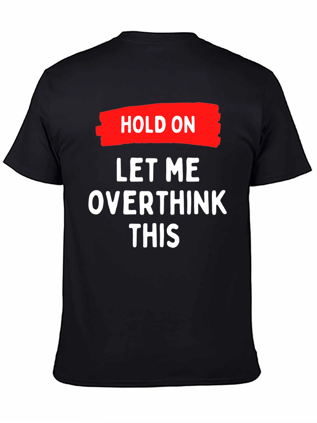 Overthink This T-Shirt - Funny Graphic Tee