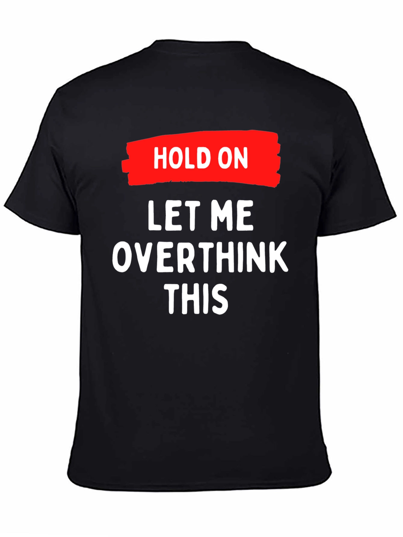 Overthink This T-Shirt - Funny Graphic Tee