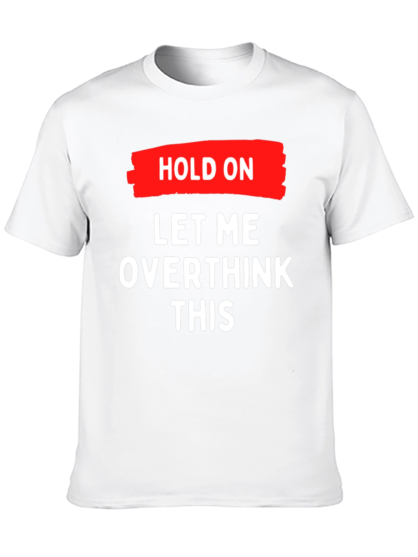Overthink This T-Shirt - Funny Graphic Tee