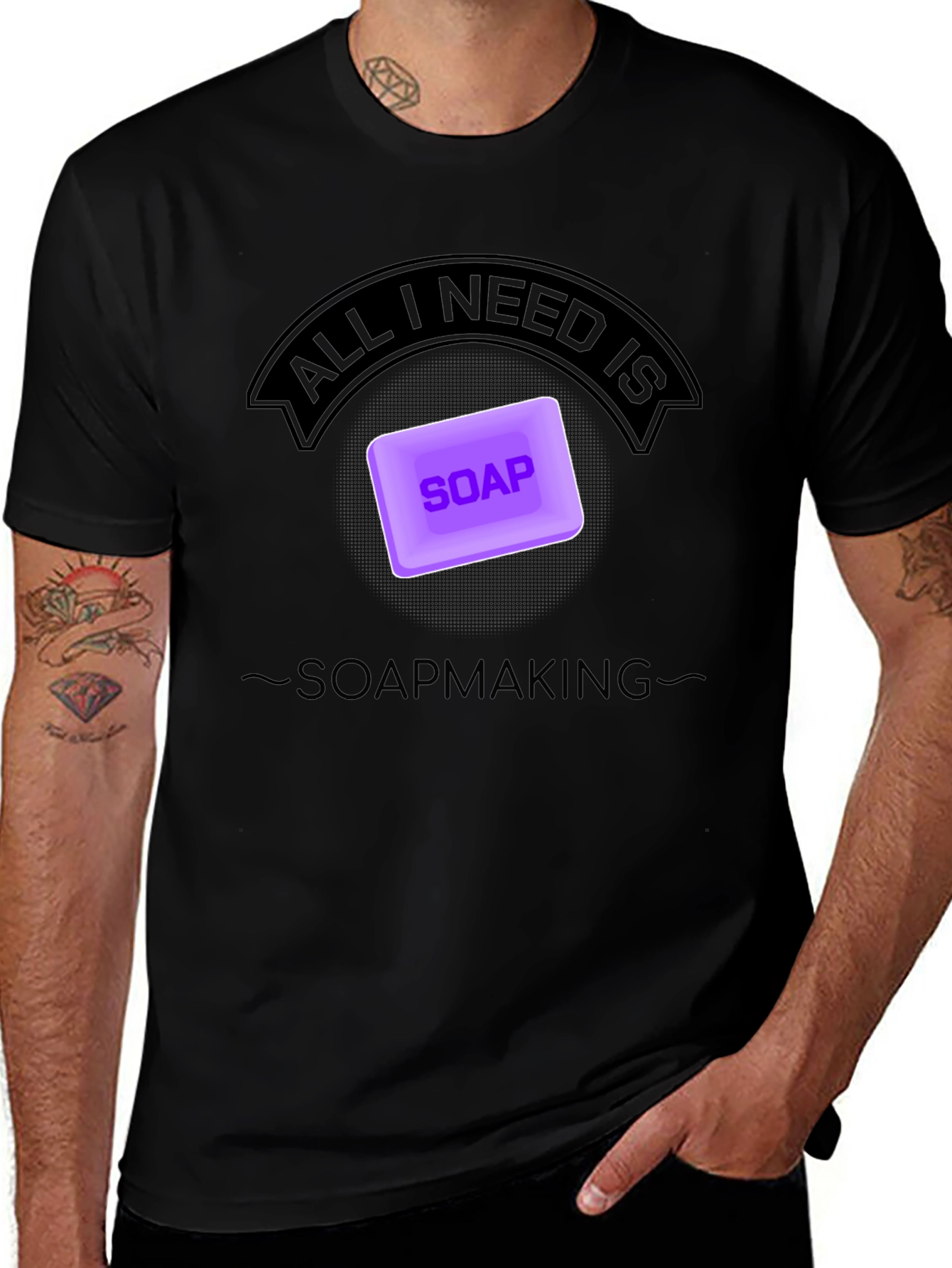 Soapmaking T-Shirt - All I Need is Soap