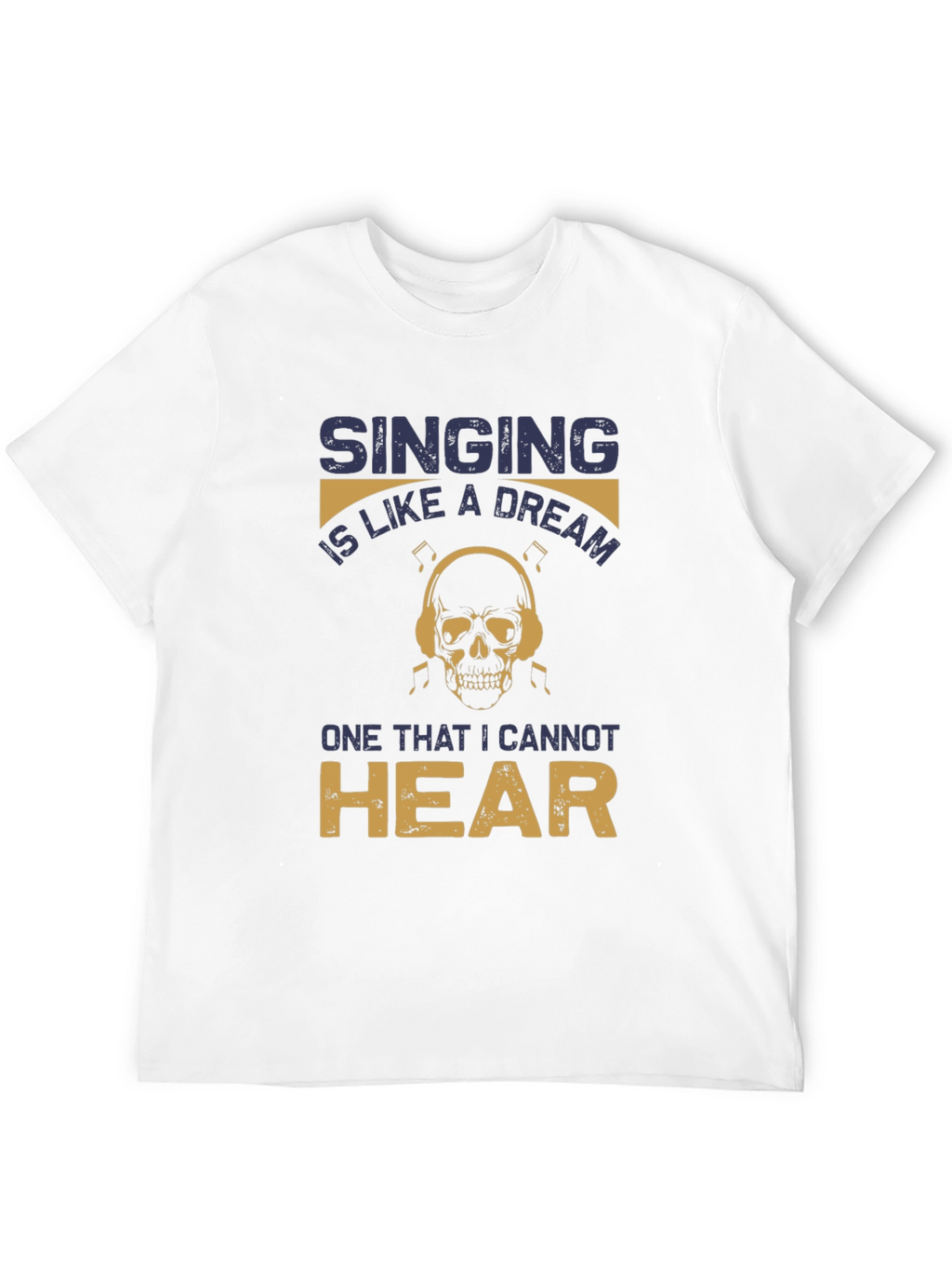 Singing is Like a Dream T-Shirt
