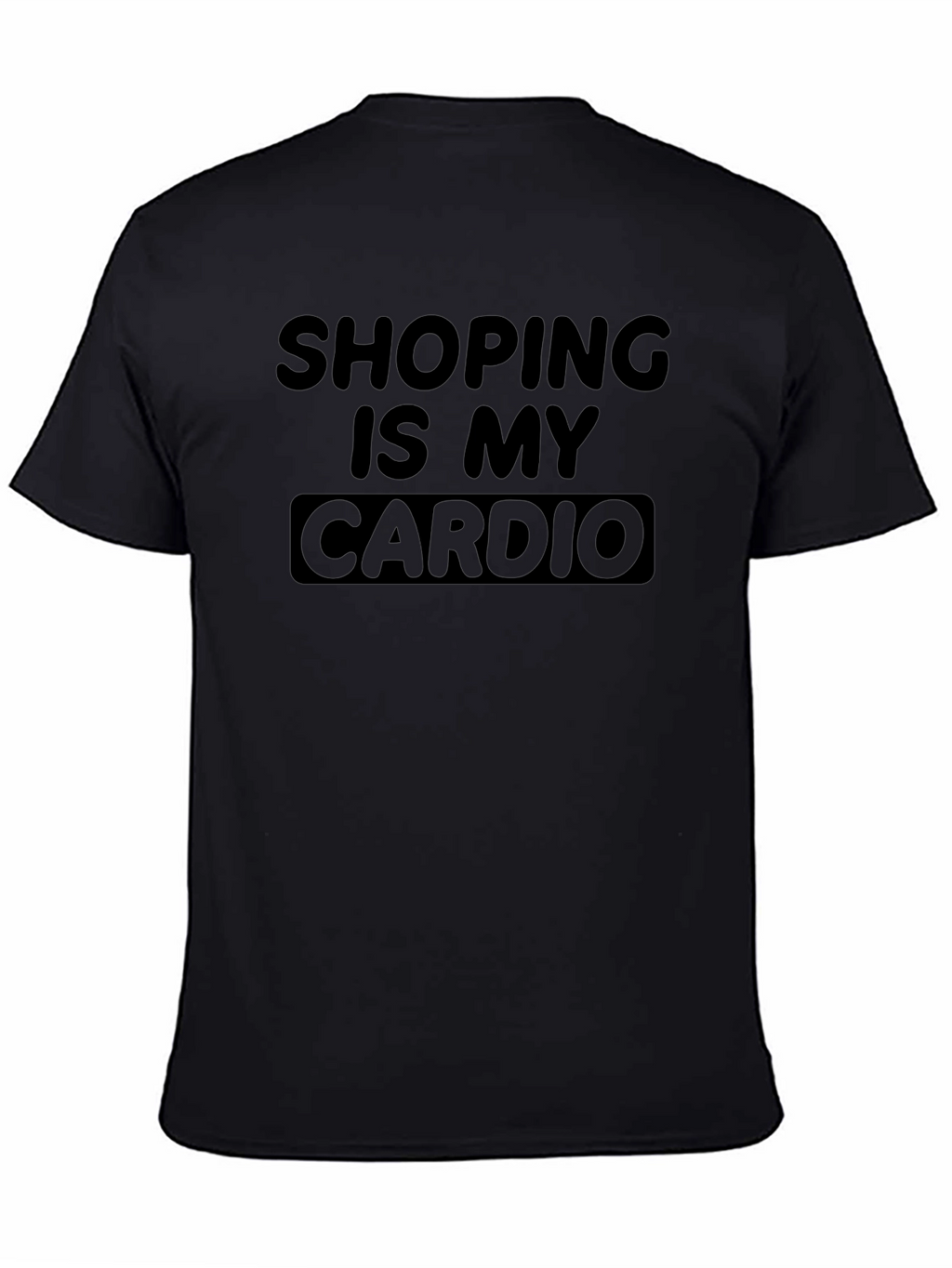 Shopping is My Cardio Black T-Shirt