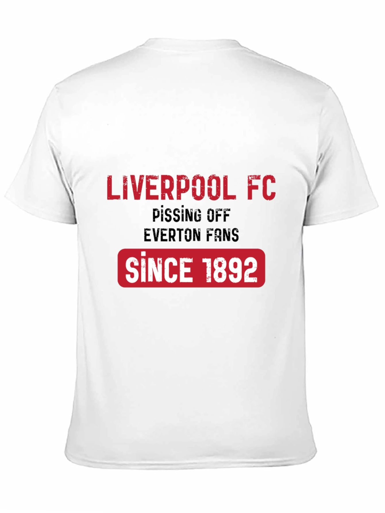Liverpool FC T-Shirt - Since 1892 - Everton Fans