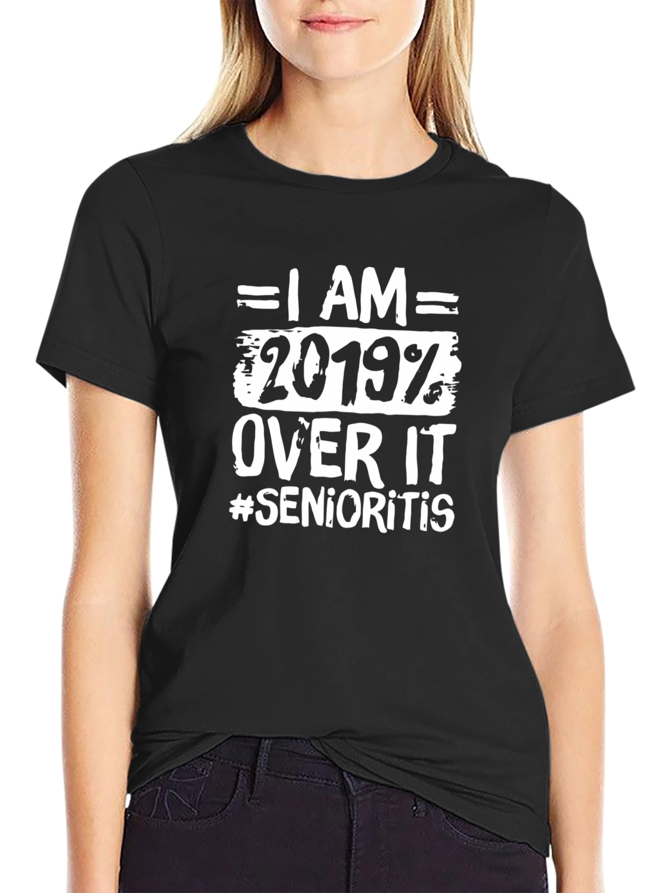 I Am 2019 Over It T-Shirt