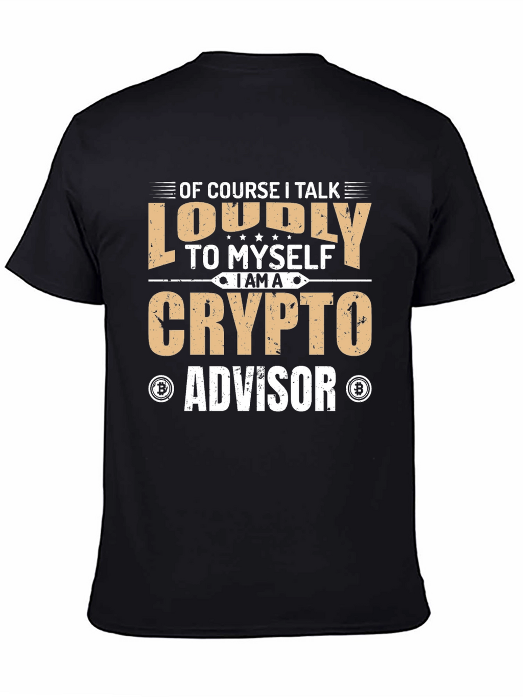 Crypto Advisor T-Shirt - Loudly Proud!