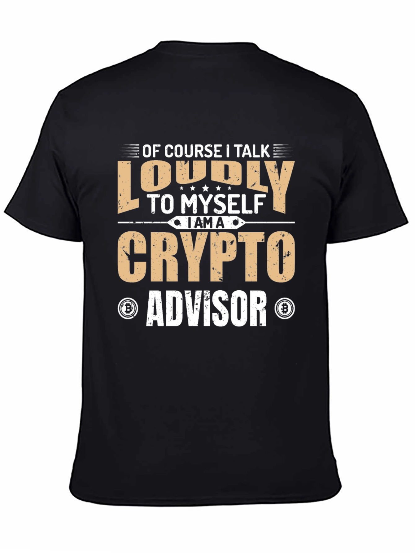 Crypto Advisor T-Shirt - Loudly Proud!