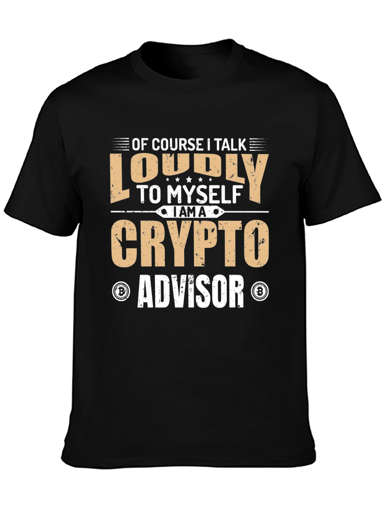 Crypto Advisor T-Shirt - Loudly Proud!