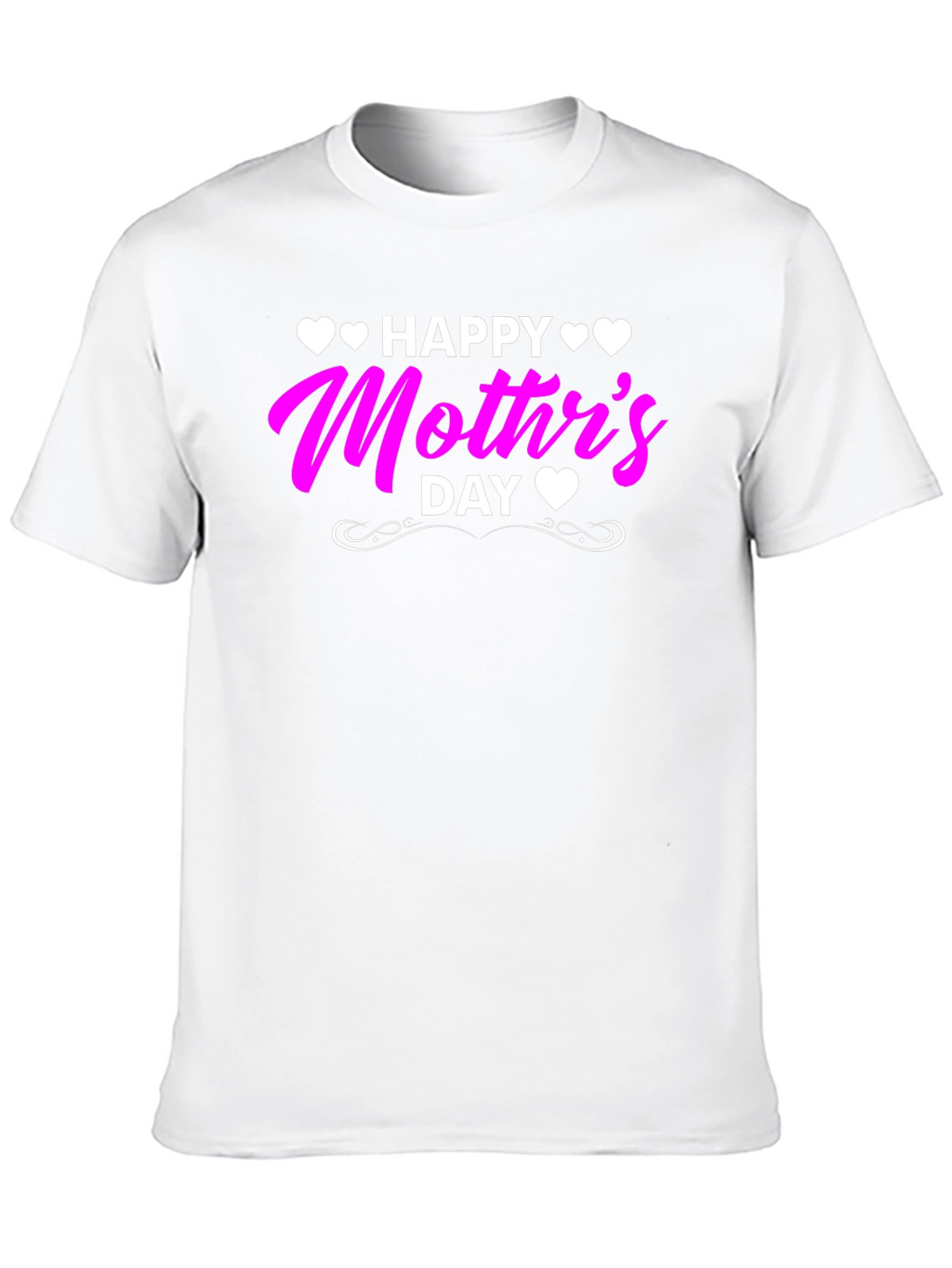 Happy Mothers Day T-Shirt