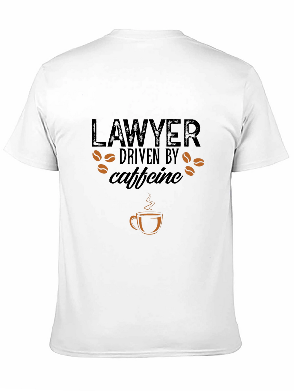 Lawyer Driven by Caffeine T-Shirt - Coffee Lover Tee