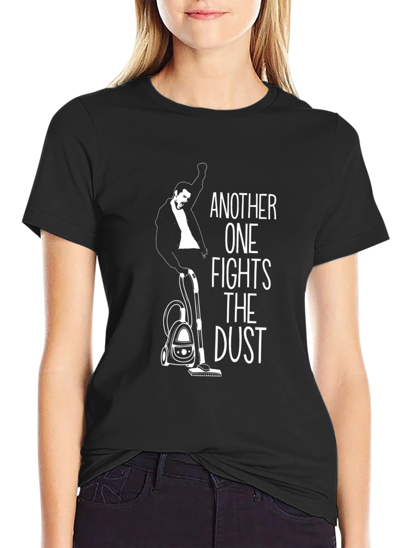 Another One Fights the Dust T-Shirt - Cleaning Humor Tee