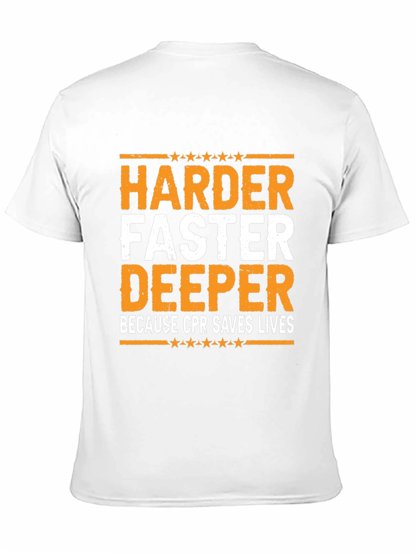 Harder Faster Deeper CPR T-Shirt