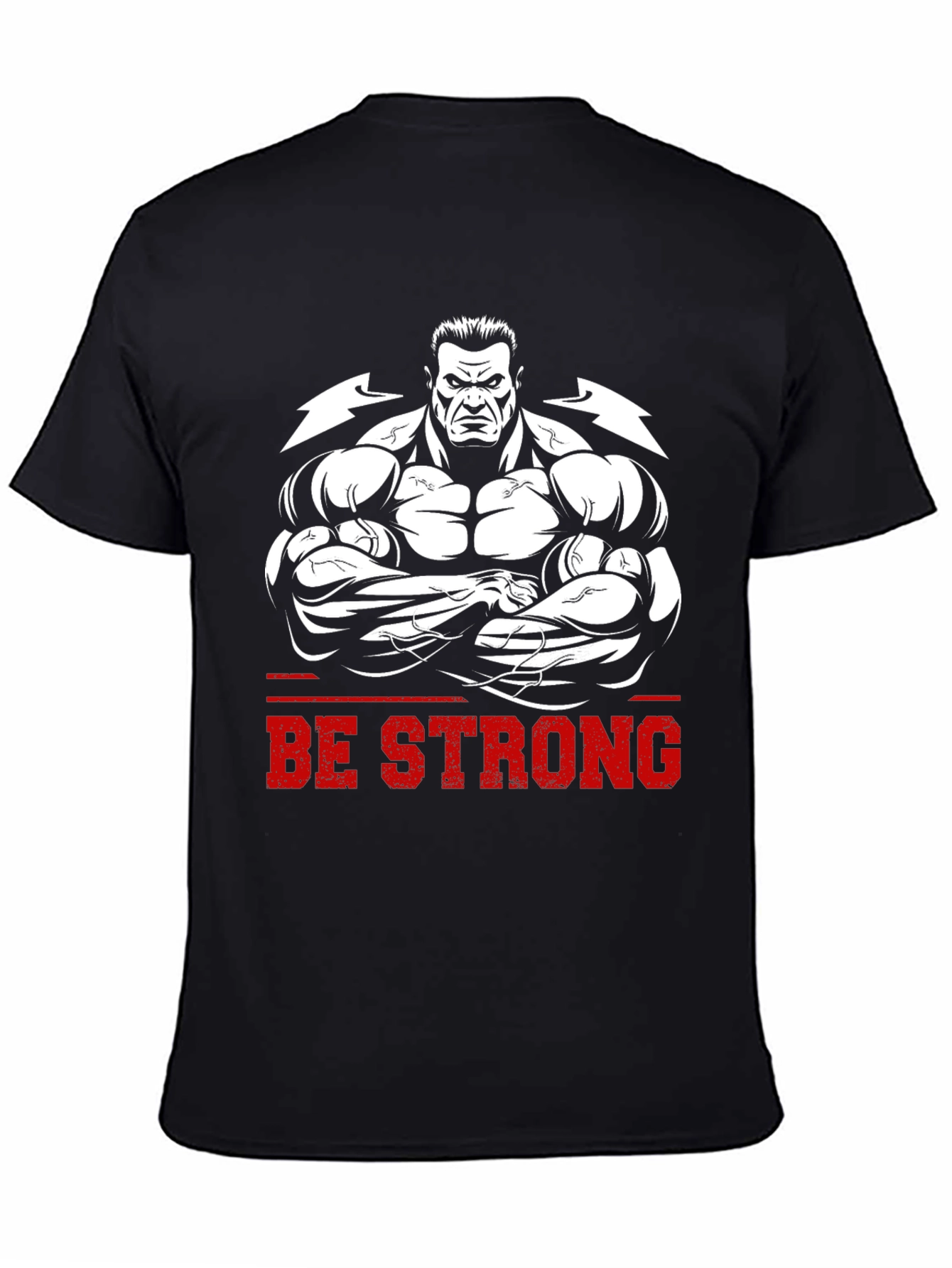 Be Strong Graphic Tee - Bodybuilder Design