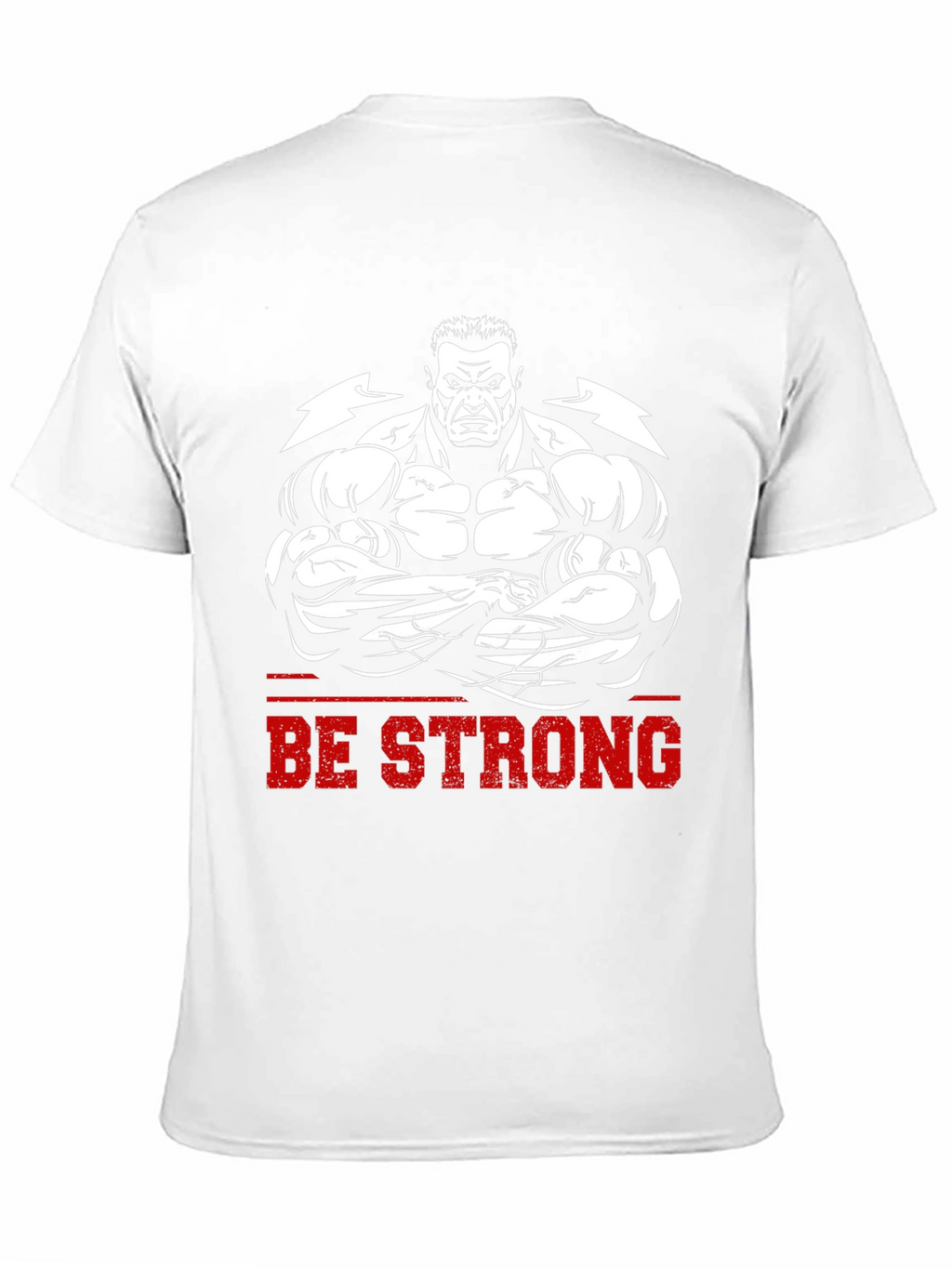 Be Strong Graphic Tee - Bodybuilder Design