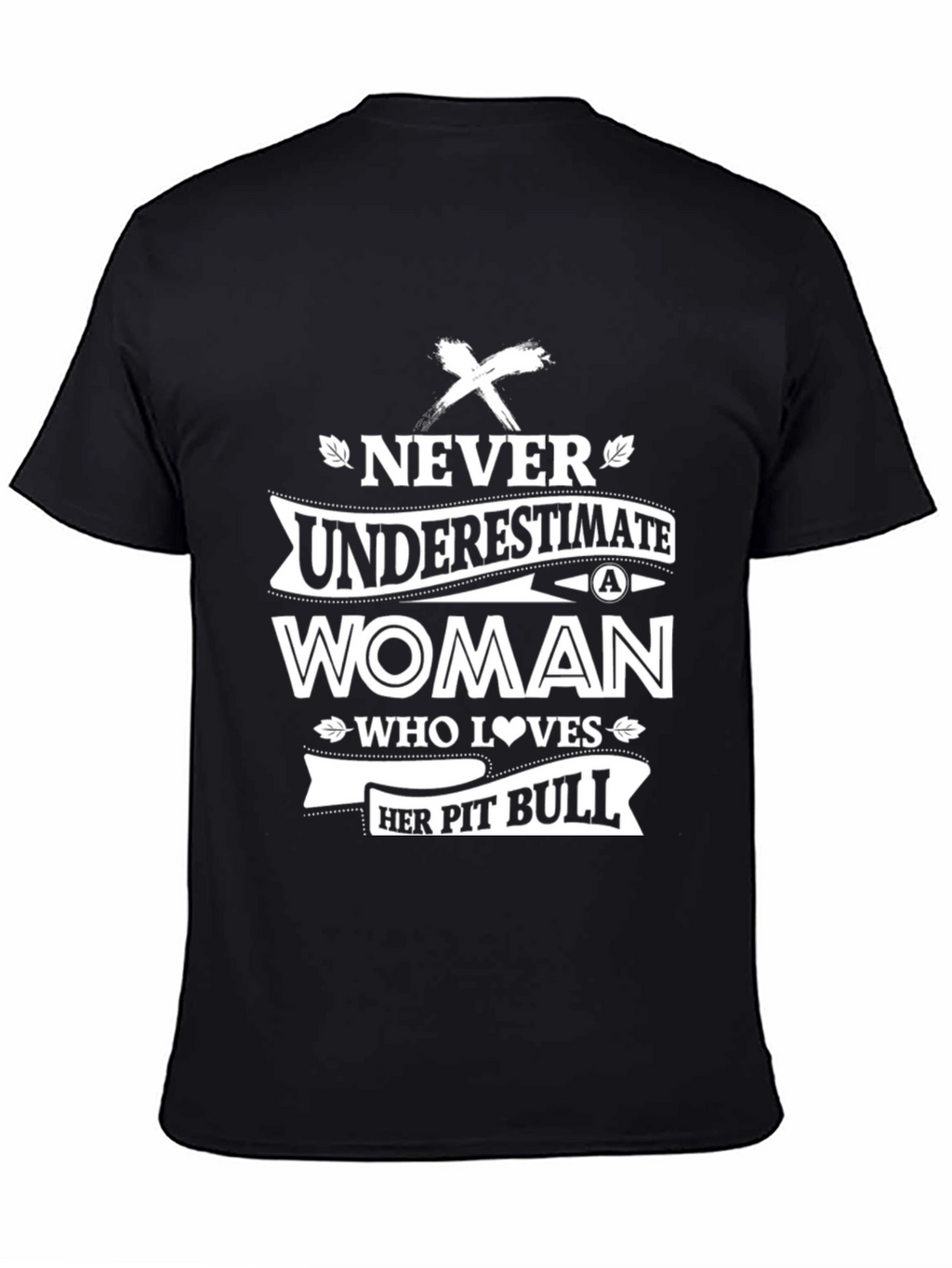 Never Underestimate Woman Pit Bull T-Shirt