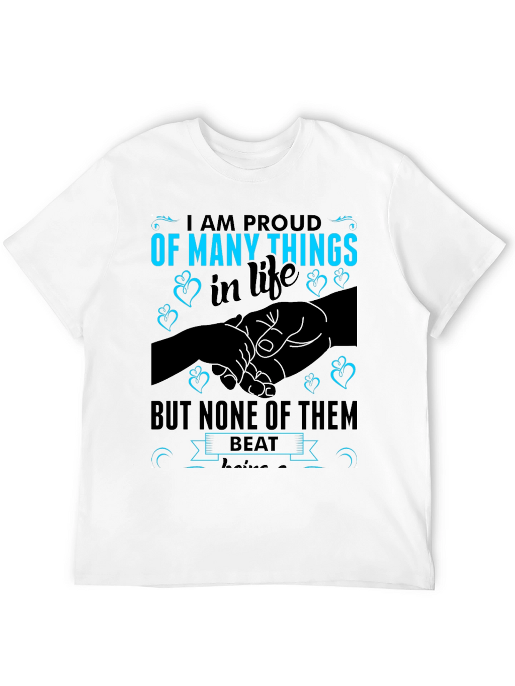 Proud of Many Things T-Shirt