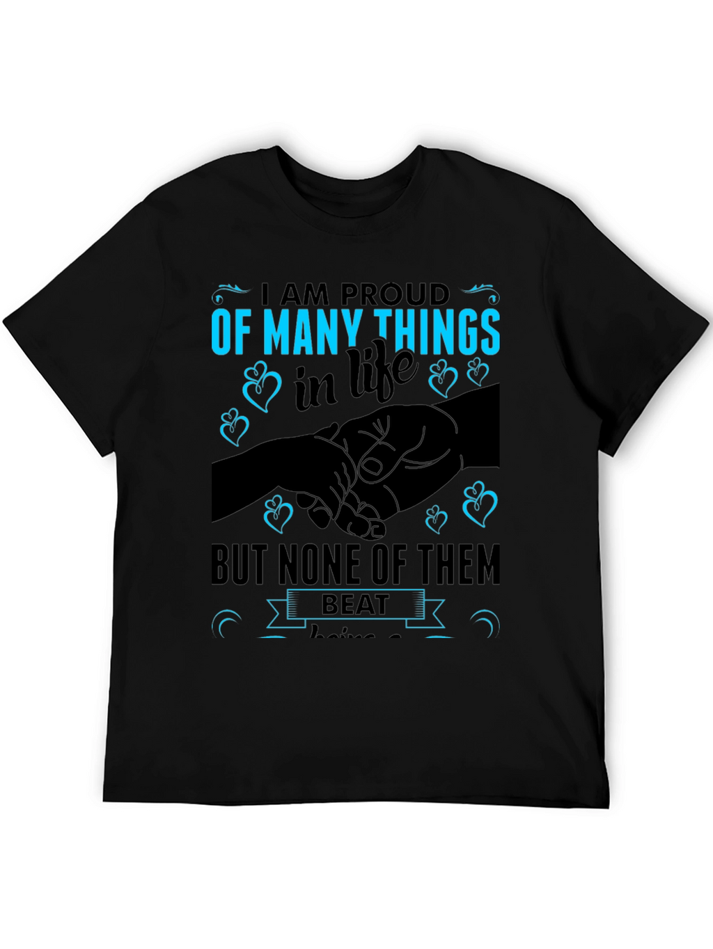 Proud of Many Things T-Shirt