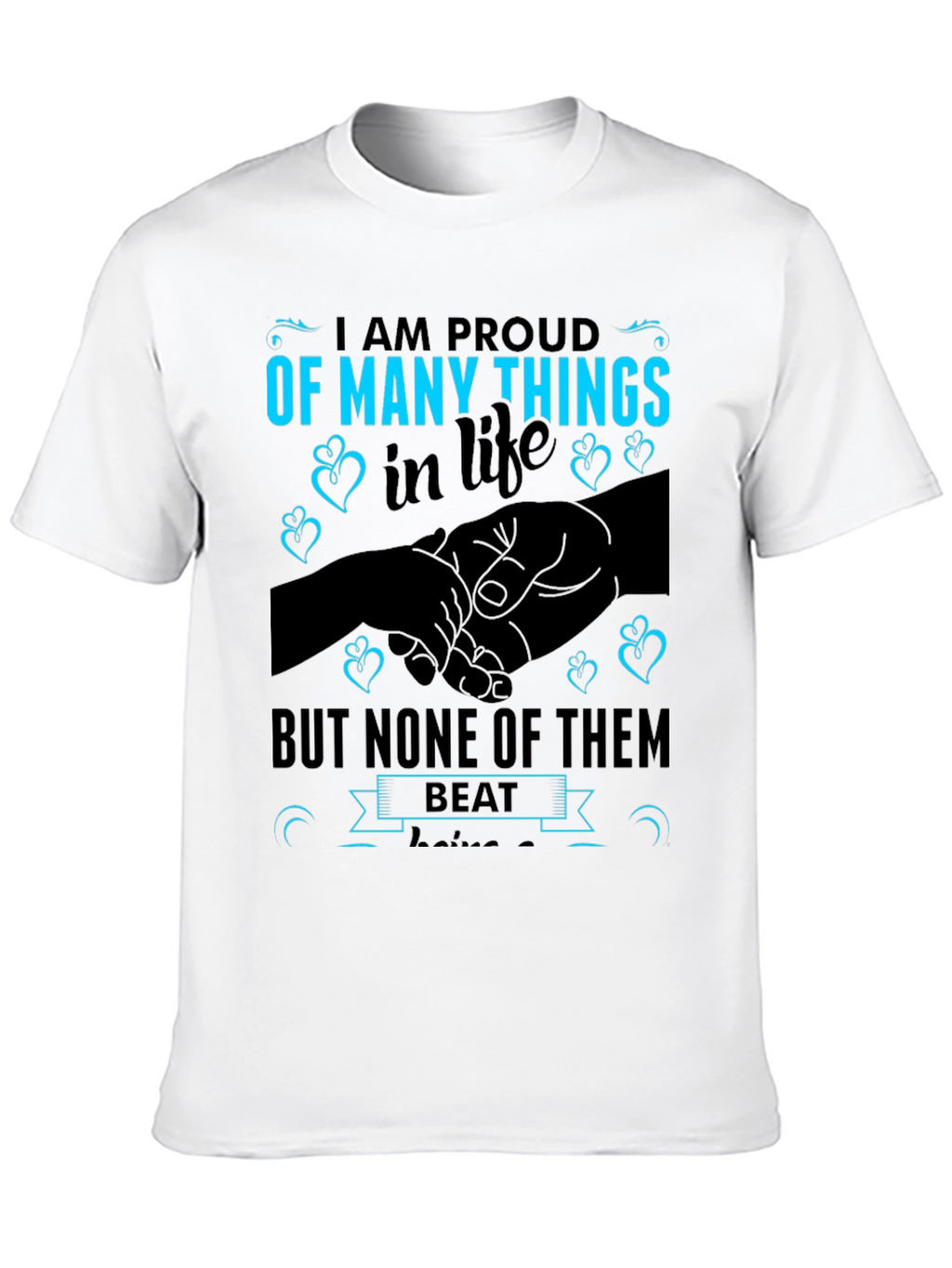 Proud of Many Things T-Shirt