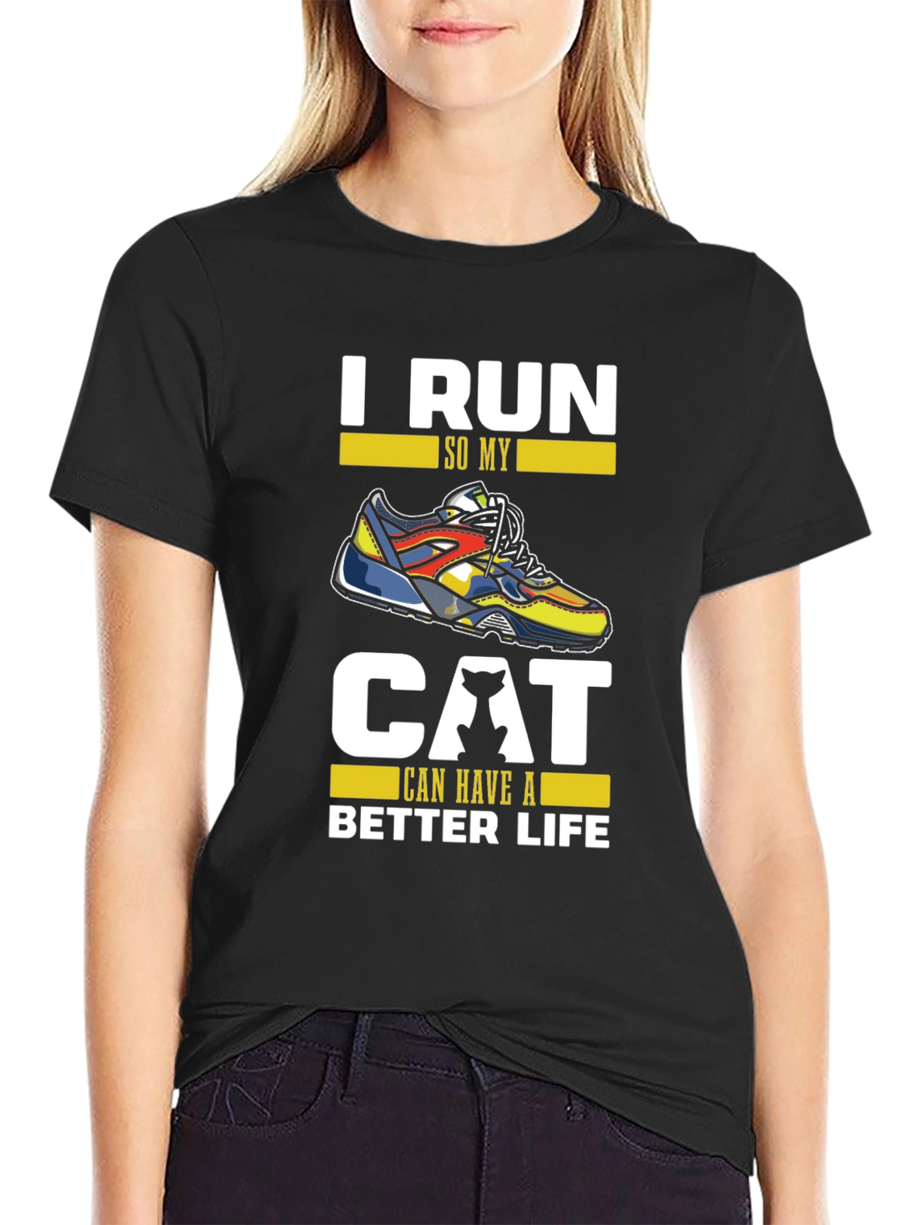 I Run So My Cat Can Have A Better Life T-Shirt