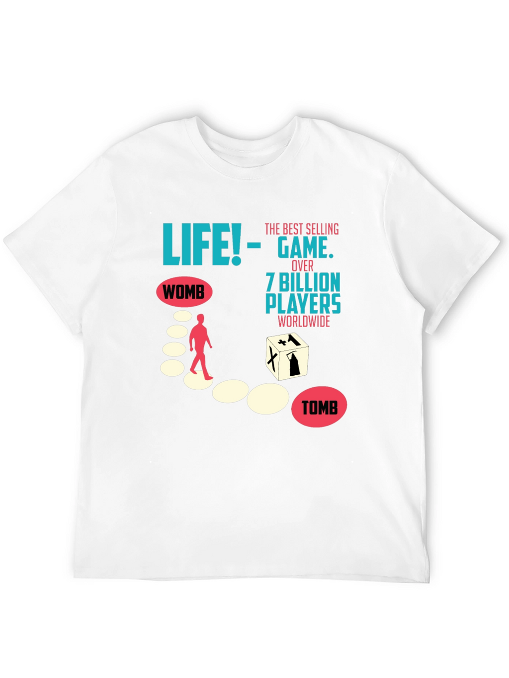 Life The Game T-Shirt