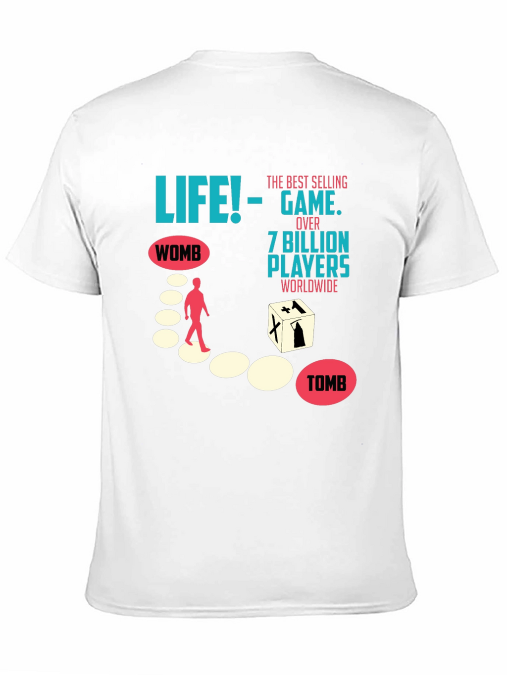 Life The Game T-Shirt