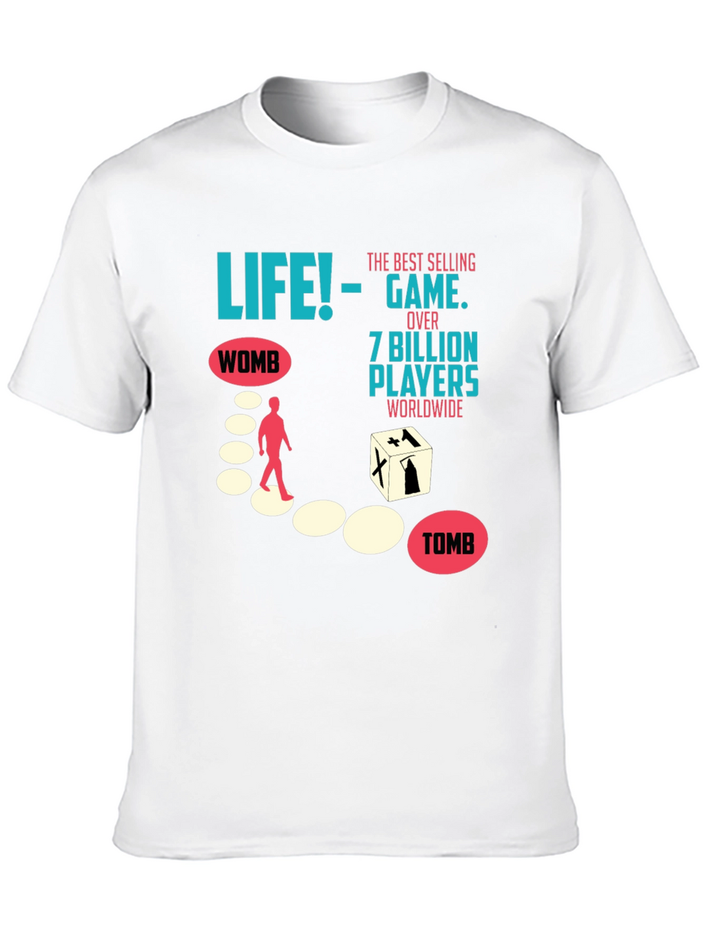 Life The Game T-Shirt