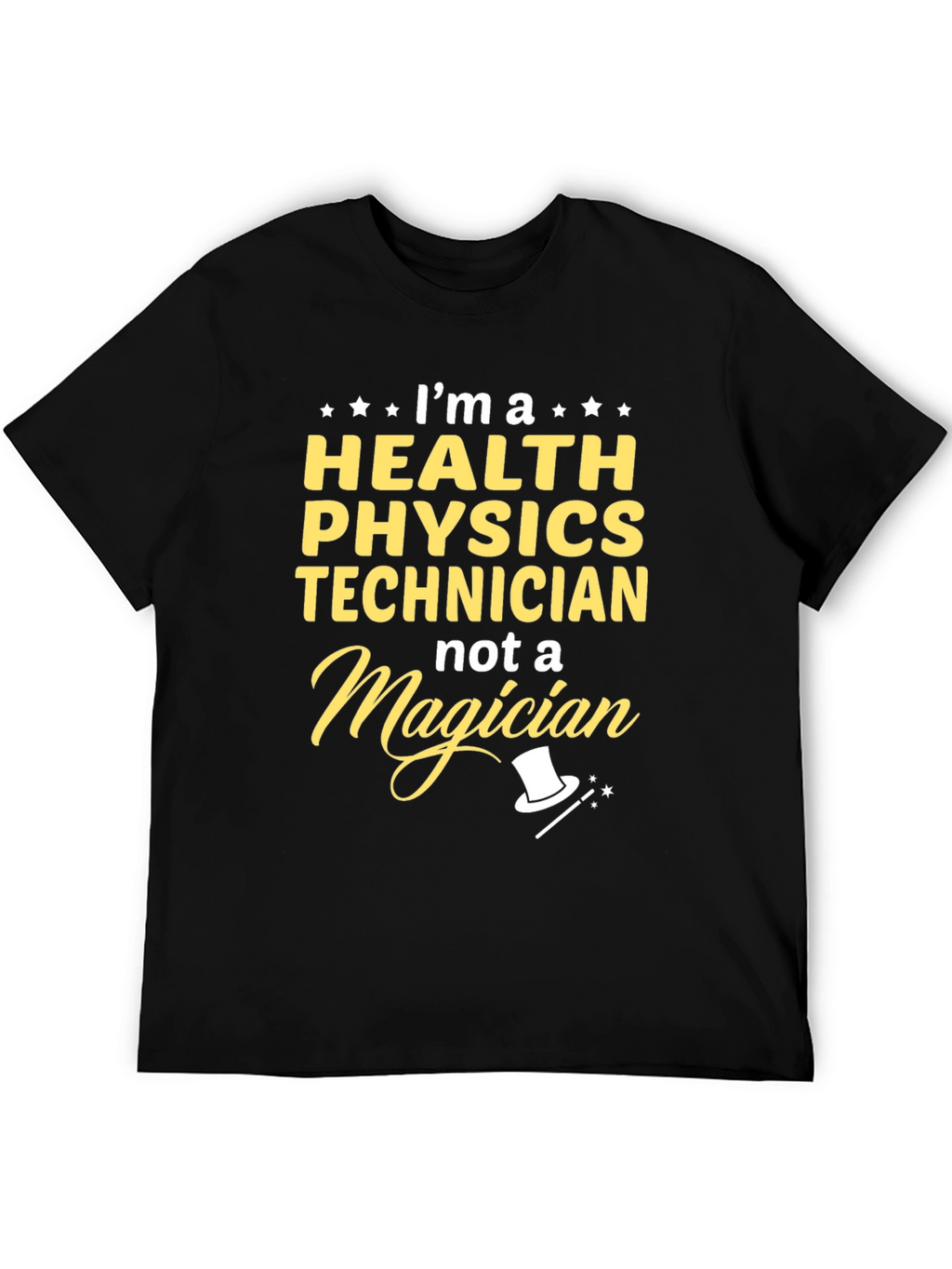 Health Physics Technician Novelty T-Shirt