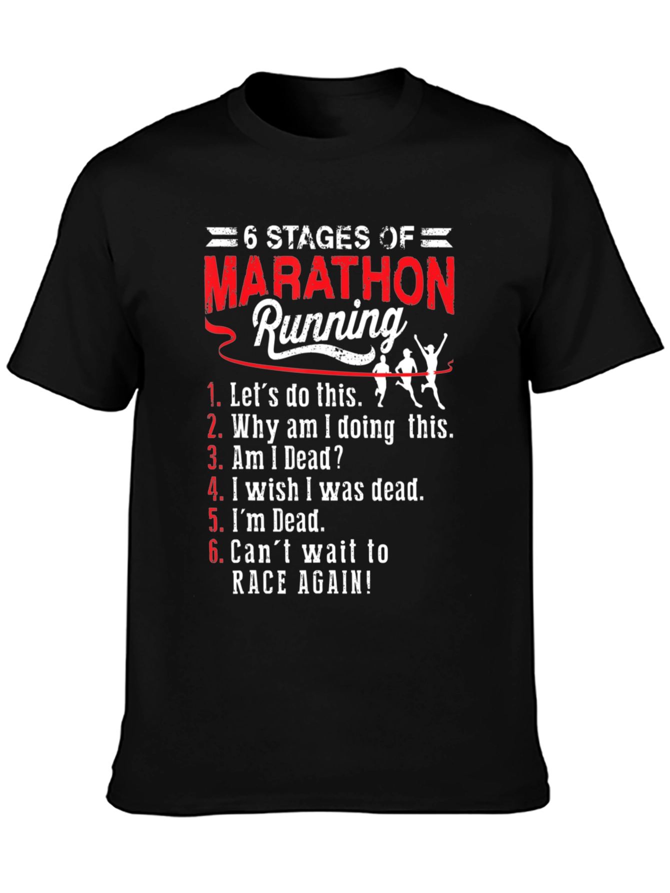 Marathon Running 6 Stages Funny T-Shirt