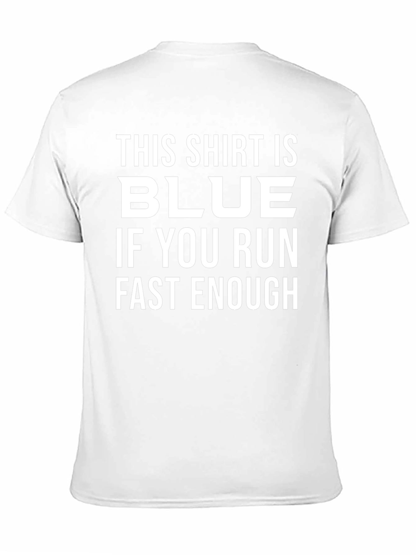 Funny This Shirt is Blue Graphic Tee