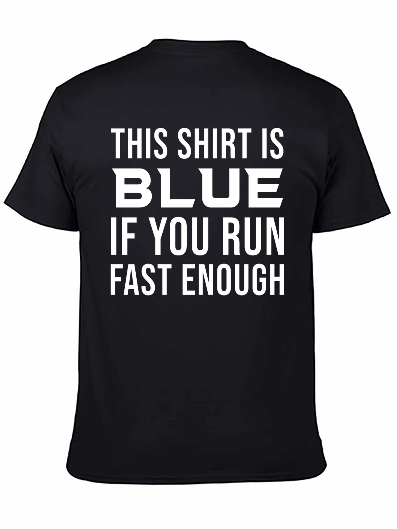 Funny This Shirt is Blue Graphic Tee