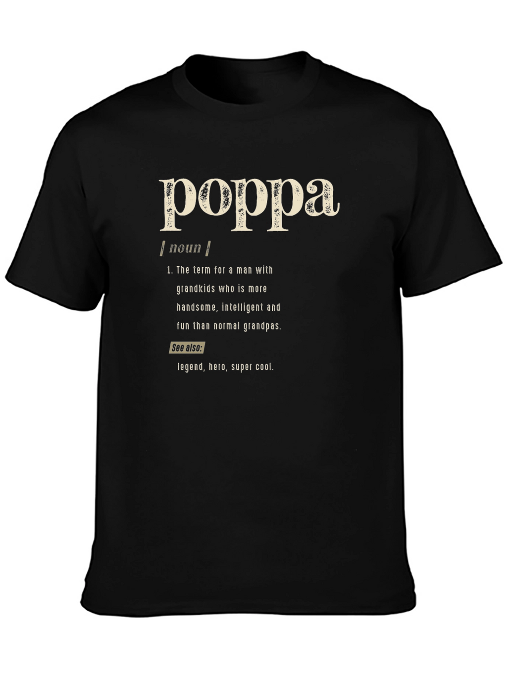 Poppa Definition T-Shirt - Gift for Grandpas