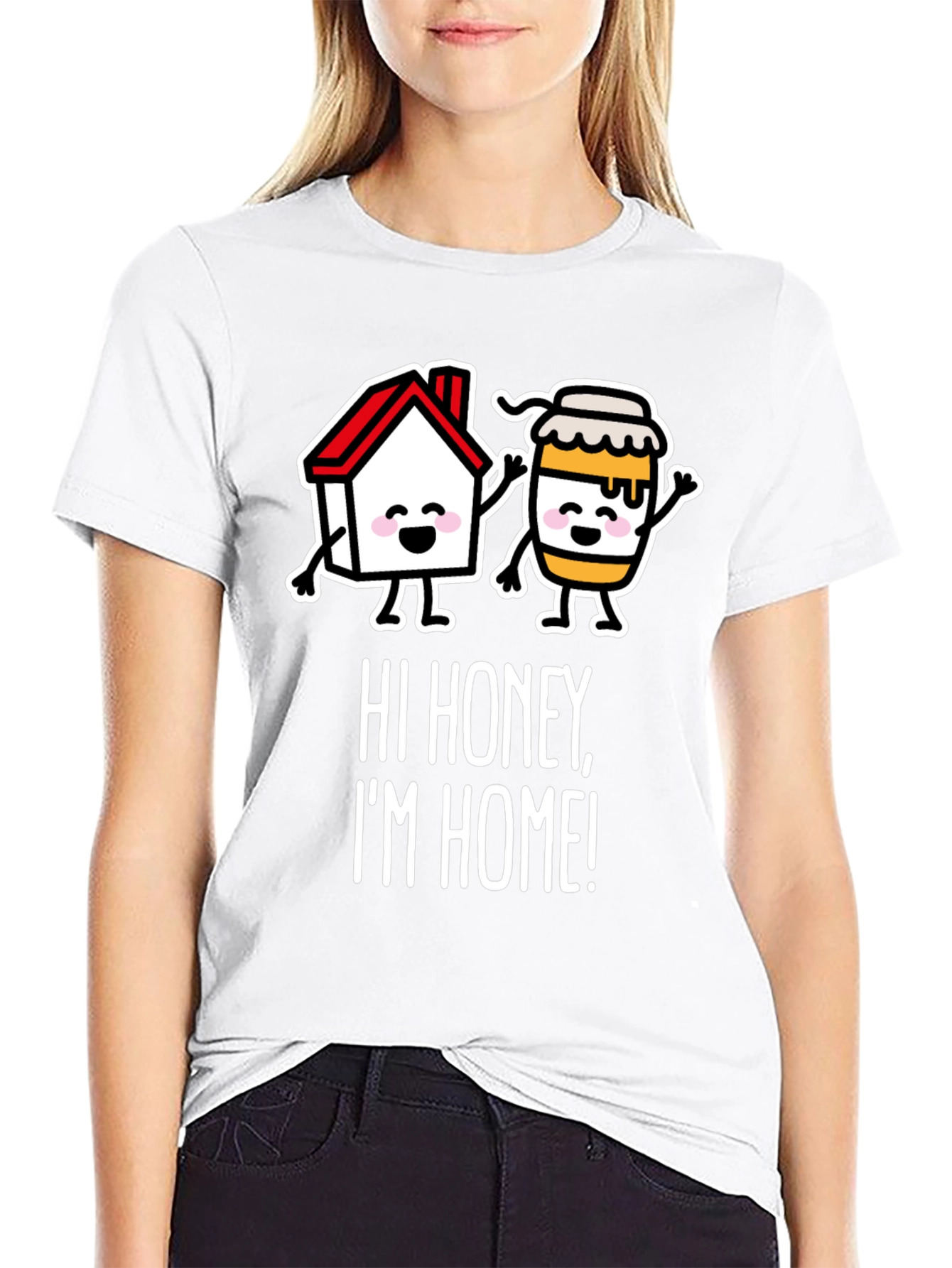 Hi Honey Im Home! Graphic Tee