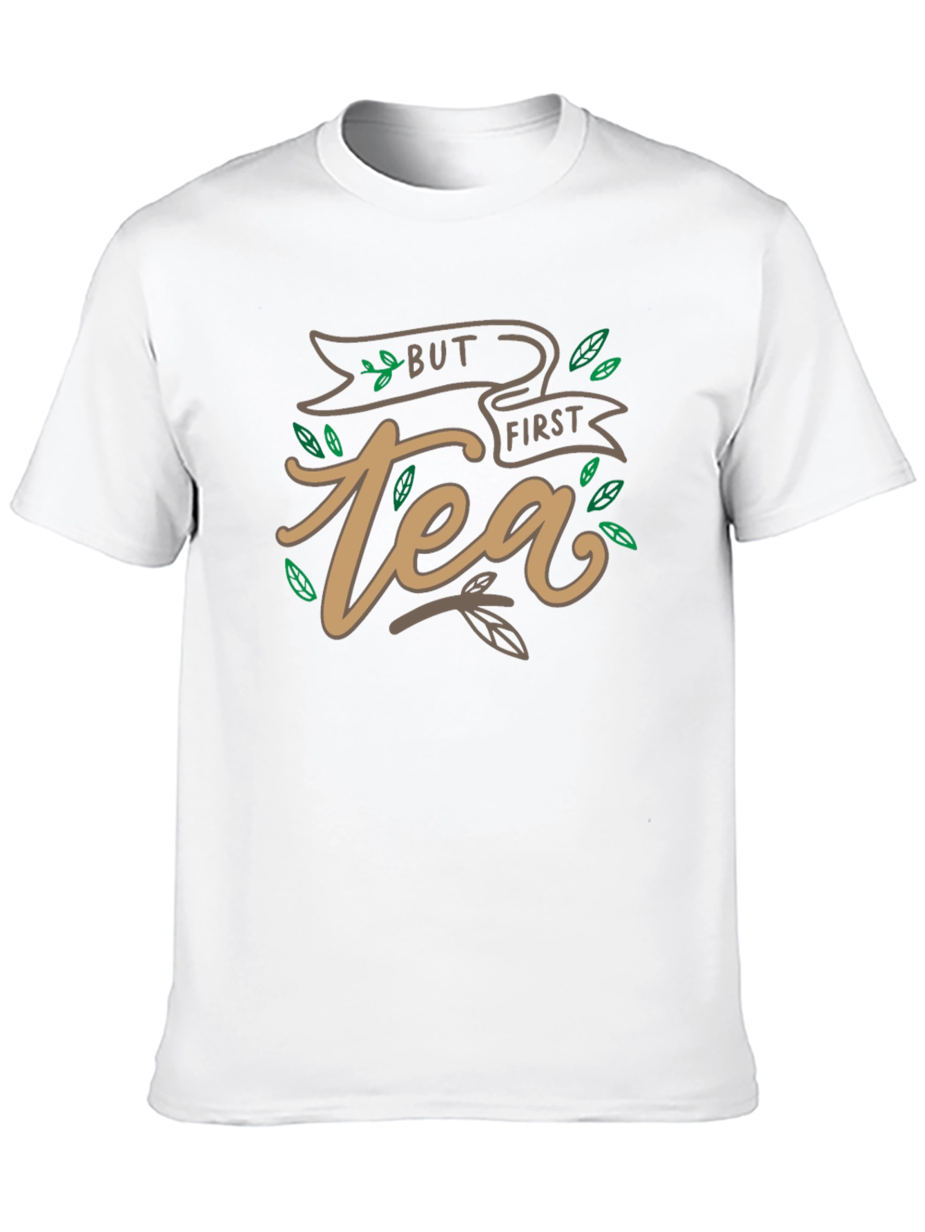 But First Tea T-Shirt - Funny Caffeine Lover Tee