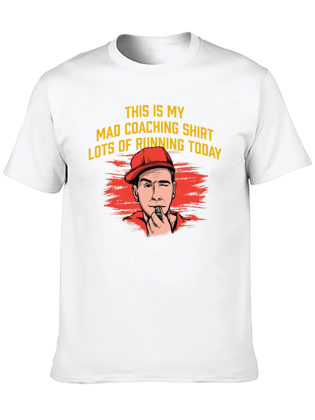 Mad Coaching Shirt - Lots of Running Today