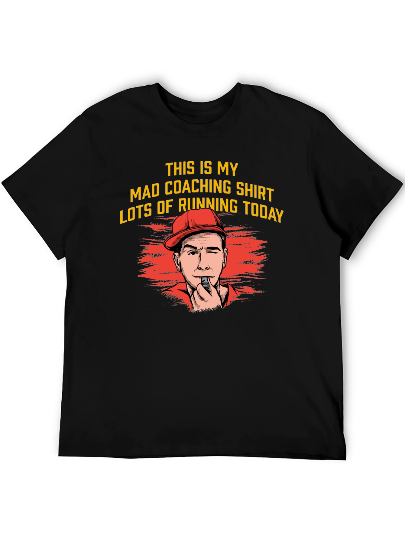 Mad Coaching Shirt - Lots of Running Today