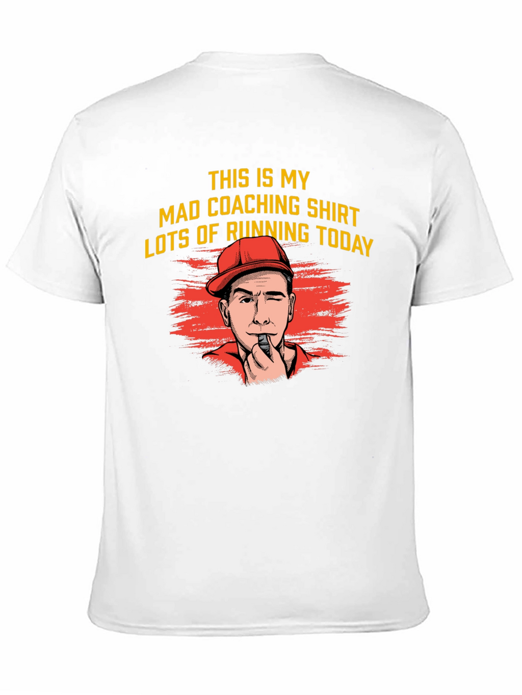 Mad Coaching Shirt - Lots of Running Today