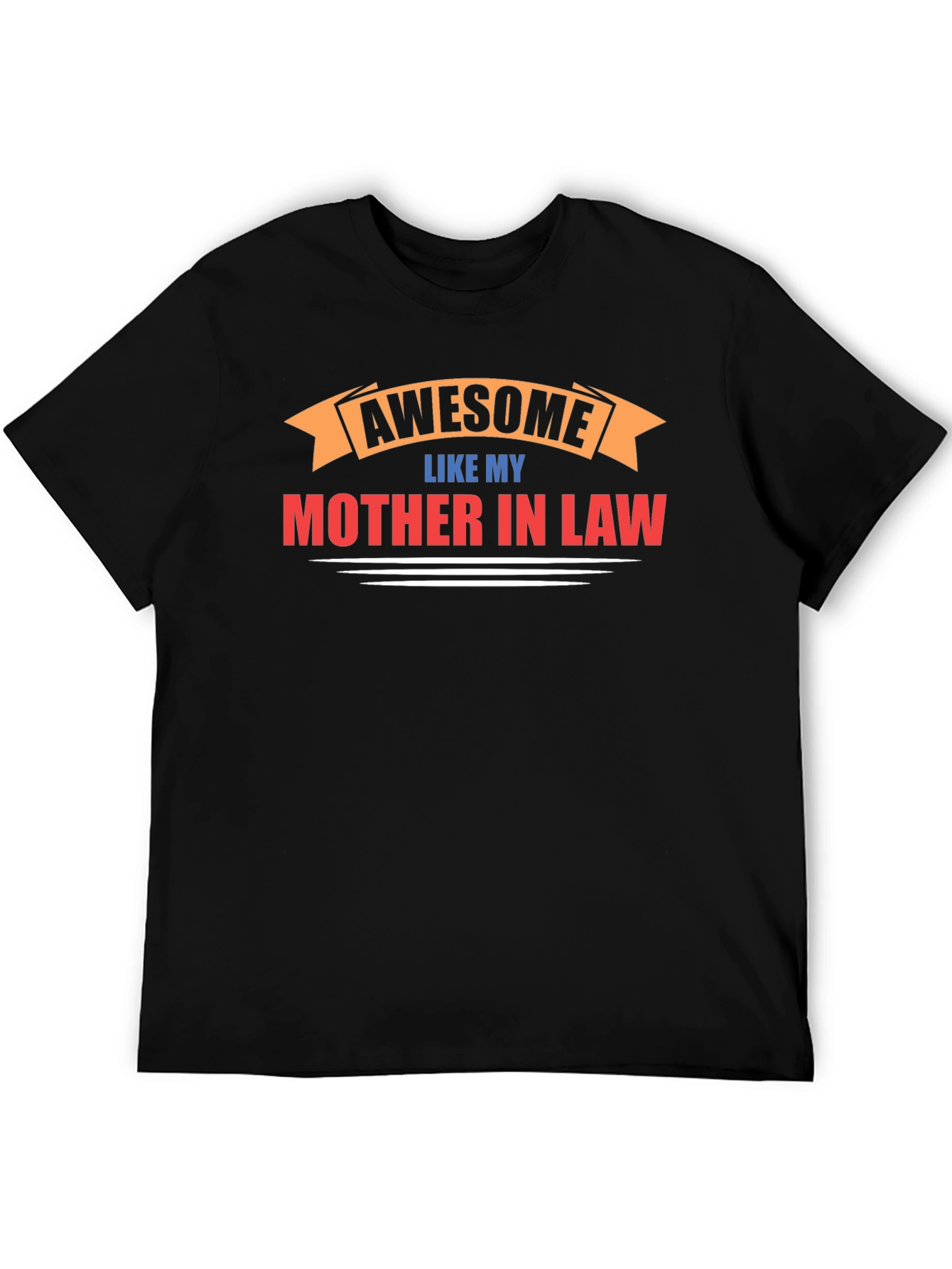 Awesome Like My Mother-in-Law Black Graphic Tee