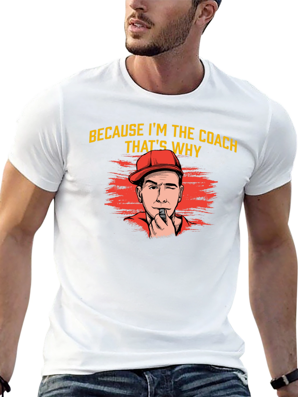 Because Im The Coach Thats Why T-Shirt