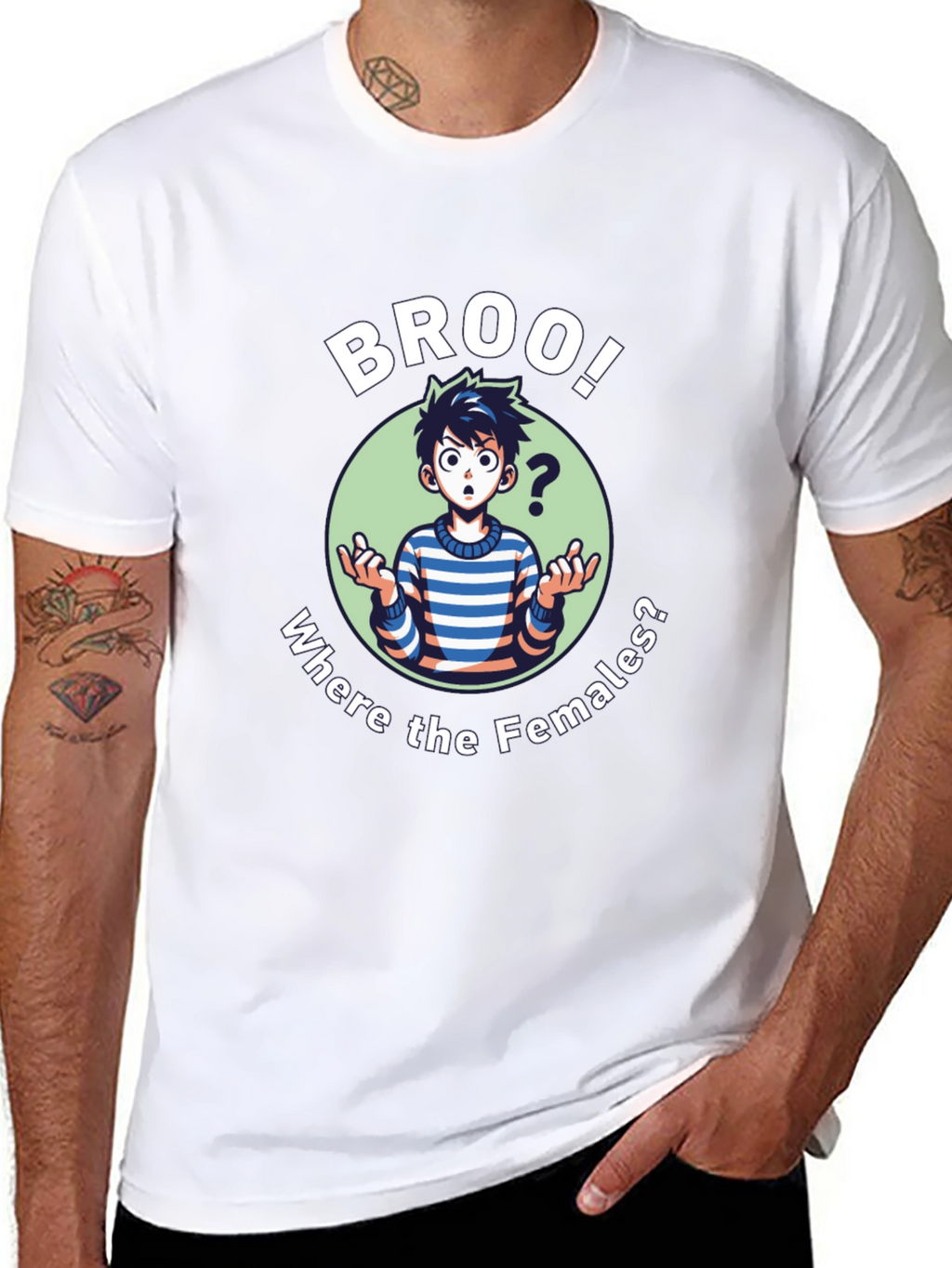 Broo! T-Shirt - Where the Females?