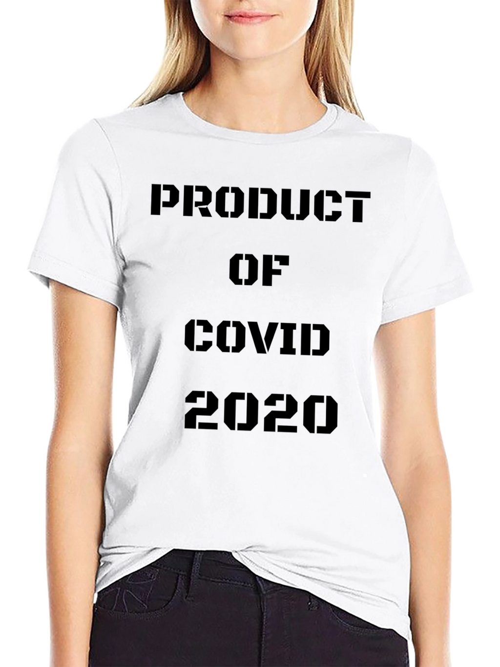 Product of COVID 2020 Black T-Shirt