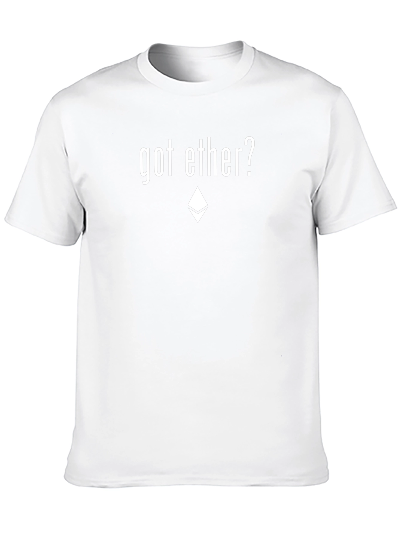 Got Ether? Crypto T-Shirt
