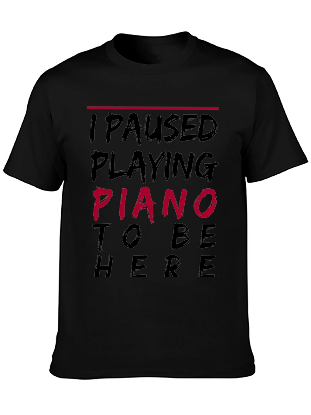 Piano Player Humor T-Shirt