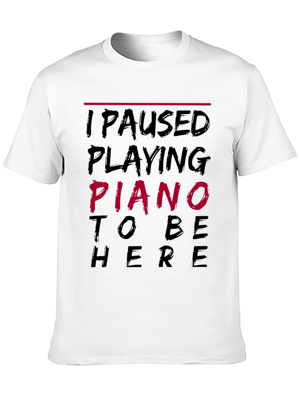 Piano Player Humor T-Shirt