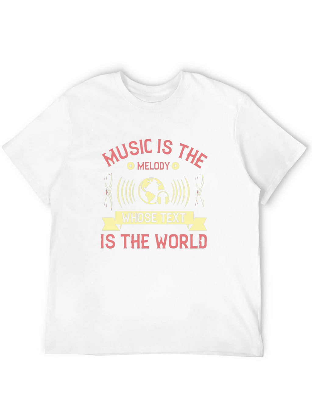 Music Is The Melody T-Shirt