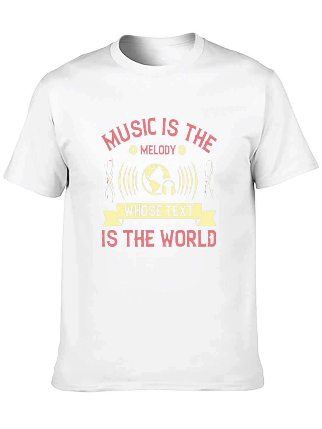 Music Is The Melody T-Shirt