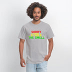 'Sorry for the Smell' Funny Weed Stoner Unisex Tee
