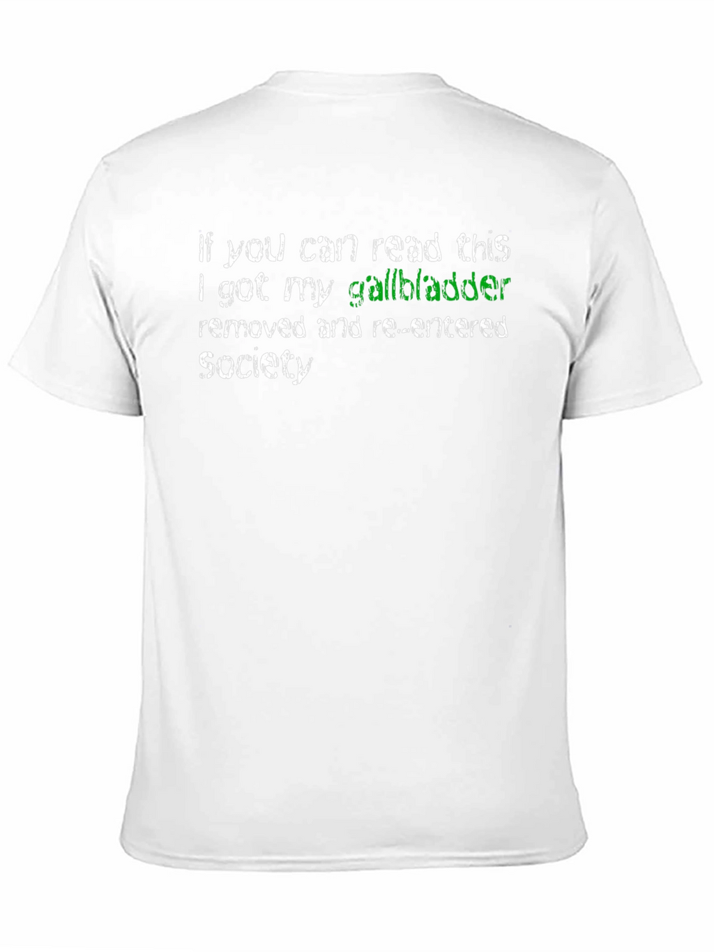 Gallbladder Removed Novelty Tee