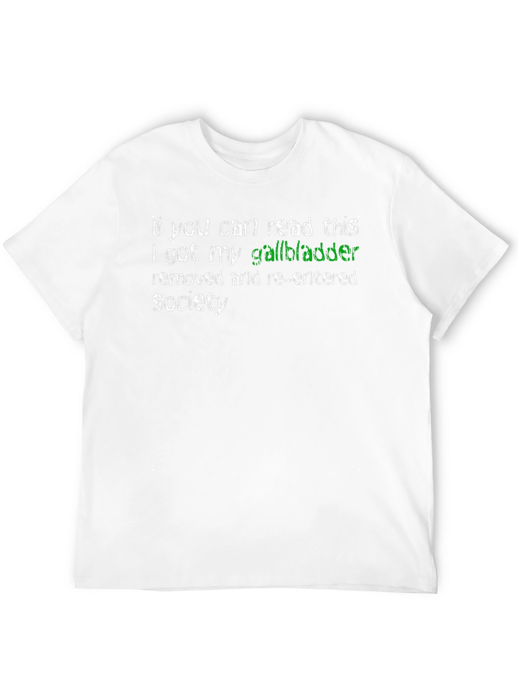 Gallbladder Removed Novelty Tee